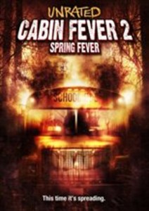 Accountant Stick out fuel Cabin Fever 2: Spring Fever (2009) - Flickchart