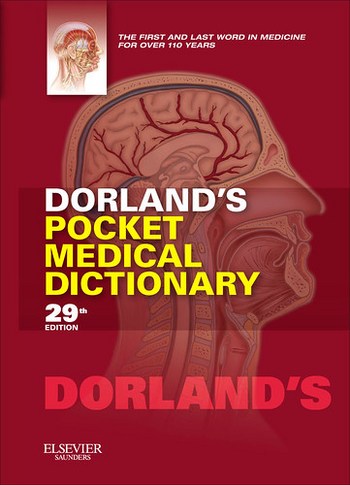 Dorland's Pocket Medical Dictionary, 29th Edition | Elsevier Health Solutions Asia Pacific 9781455708437