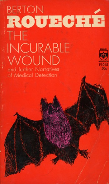 Berkley Books F1015 - Berton Roueché - The Incurable Wound