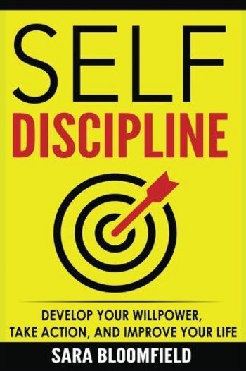 [PDF] ONLINE Self-Discipline: Develop Your Willpower, Take Action, And Improve Your Life