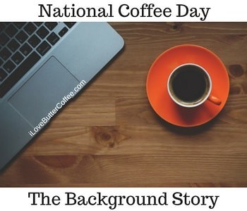 National Coffee Day vs International Coffee Day: History Story