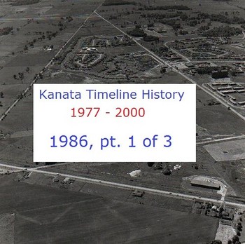 Kanata Timeline History 1986 (part 1 of 3)