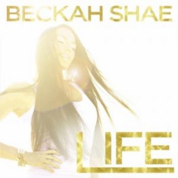 Beckah Shae – LIFE