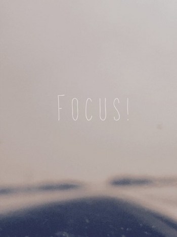 focus!